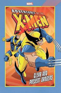 Cover image for Adventures Of The X-men: Clear And Present Dangers