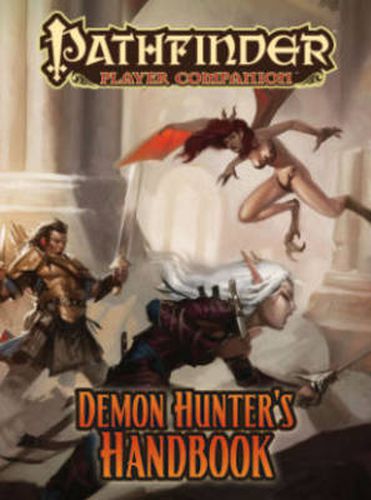 Cover image for Pathfinder Player Companion: Demon Hunter's Handbook