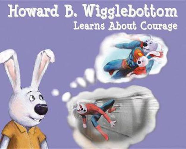 Cover image for Howard B Wigglebottom Learns About Courage