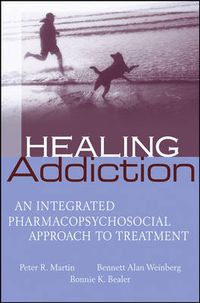 Cover image for Healing Addiction: An Integrated Biopsychosocial Approach to Treatment