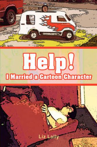 Cover image for Help! I Married a Cartoon Character