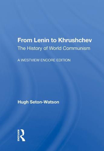 Cover image for From Lenin to Khrushchev: The History of World Communism