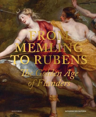 Cover image for From Memling to Rubens: The Golden Age of Flanders