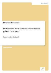 Cover image for Potential of asset-backed securities for private investors: Future trend or dead end?