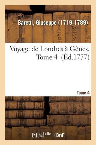 Voyage de Londres A Genes. Tome 4