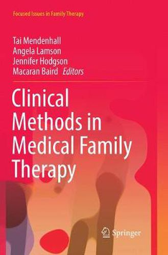 Cover image for Clinical Methods in Medical Family Therapy