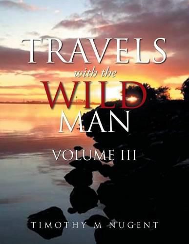 Cover image for Travels with the Wild Man Volume III