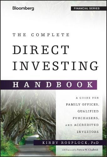 Cover image for The Complete Direct Investing Handbook: A Guide for Family Offices, Qualified Purchasers, and Accredited Investors