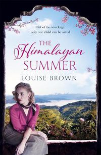 Cover image for The Himalayan Summer: The heartbreaking story of a missing child and a true love