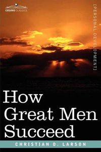 Cover image for How Great Men Succeed