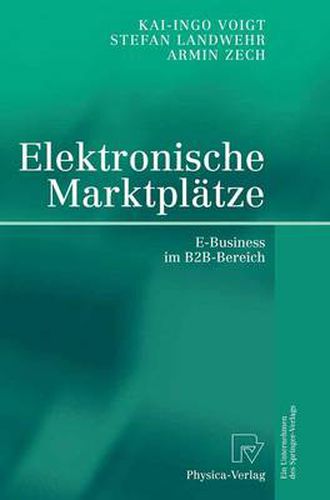 Cover image for Elektronische Marktplatze: E-Business Im B2b-Bereich