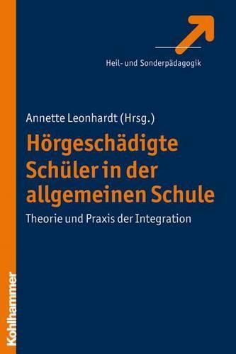 Cover image for Horgeschadigte Schuler in Der Allgemeinen Schule: Theorie Und Praxis Der Integration