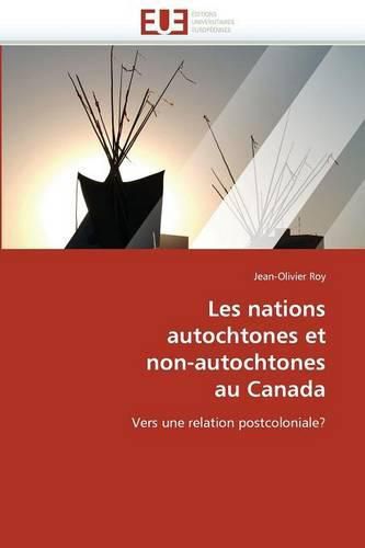 Cover image for Les Nations Autochtones Et Non-Autochtones Au Canada