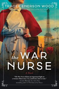 Cover image for The War Nurse: A Novel