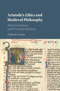 Cover image for Aristotle's Ethics and Medieval Philosophy: Moral Goodness and Practical Wisdom