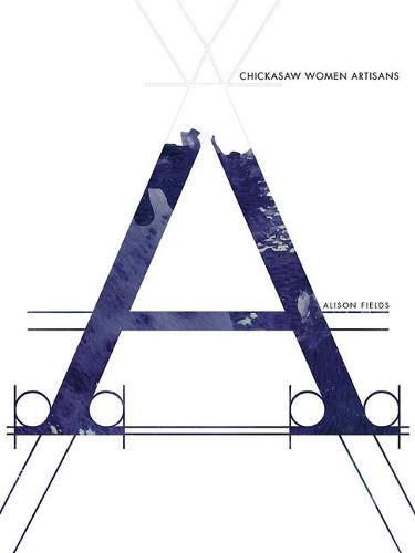 Cover image for Chickasaw Women Artisans