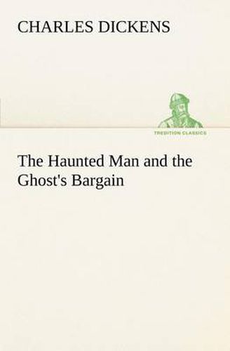 Cover image for The Haunted Man and the Ghost's Bargain