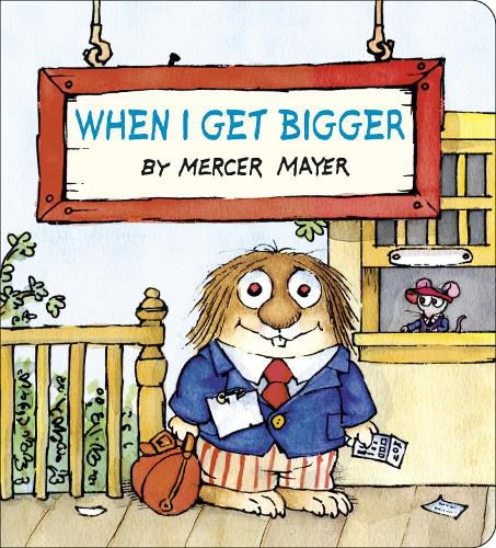 Cover image for When I Get Bigger (Little Critter)