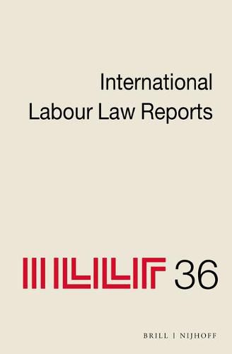 International Labour Law Reports, Volume 36