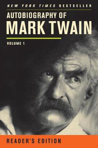 Cover image for Autobiography of Mark Twain: Volume 1, Reader's Edition