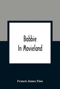 Cover image for Bobbie In Movieland