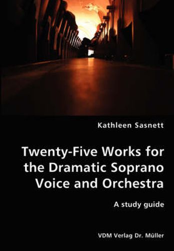 Cover image for Twenty-Five Works for the Dramatic Soprano Voice