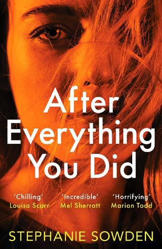 Cover image for After Everything You Did: An absolutely addictive crime thriller