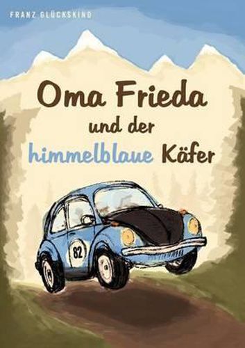 Cover image for Oma Frieda und der himmelblaue Kafer