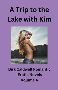 Cover image for A Trip to the Lake with Kim