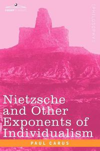 Cover image for Nietzsche and Other Exponents of Individualism