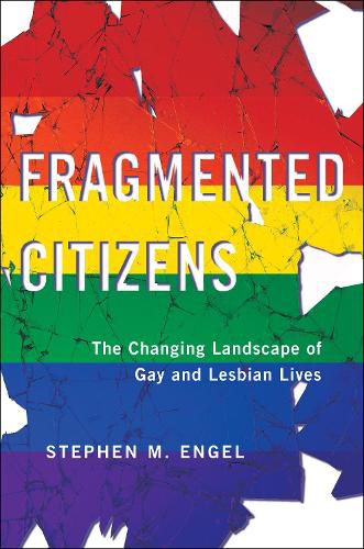 Cover image for Fragmented Citizens: The Changing Landscape of Gay and Lesbian Lives