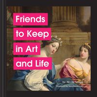 Cover image for Friends to Keep in Art and Life
