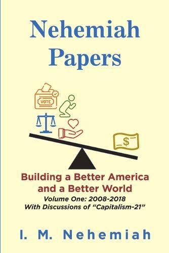 Cover image for Nehemiah Papers: Building a Better America and a Better World