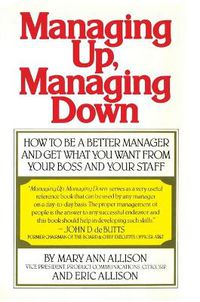 Cover image for Managing Up, Managing Down