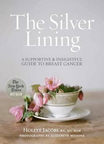 Cover image for The Silver Lining: A Supportive and Insightful Guide to Breast Cancer