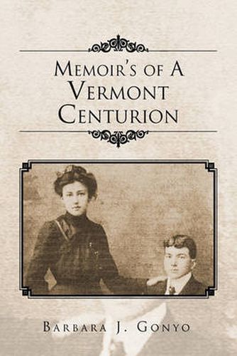 Cover image for Memoir's of a Vermont Centurion