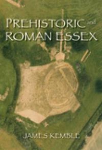 Cover image for Prehistoric and Roman Essex