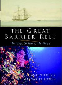 Cover image for The Great Barrier Reef: History, Science, Heritage