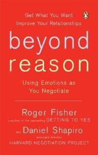Cover image for Beyond Reason: Using Emotions as You Negotiate