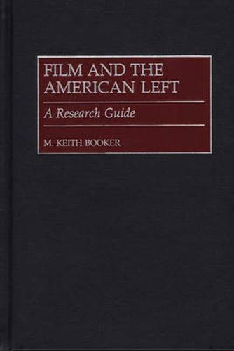 Film and the American Left: A Research Guide