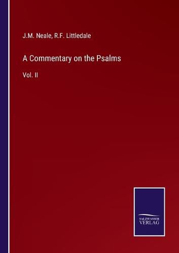 A Commentary on the Psalms: Vol. II