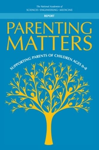 Cover image for Parenting Matters: Supporting Parents of Children Ages 0-8