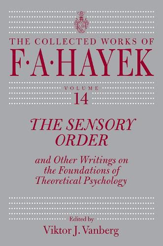 Sensory Order and Other Writings on the Foundations of Theoretical