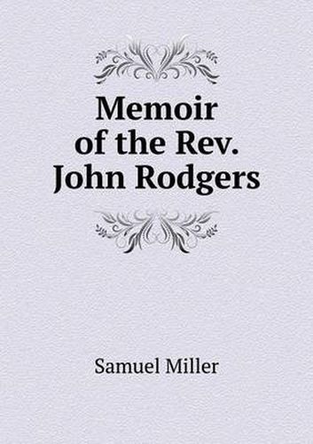 Memoir of the Rev. John Rodgers