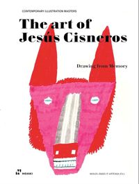 Cover image for Art of Jesus Cisneros: Drawing from Memory