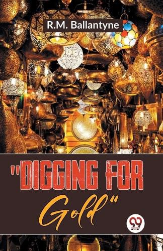 Cover image for "Digging for Gold"