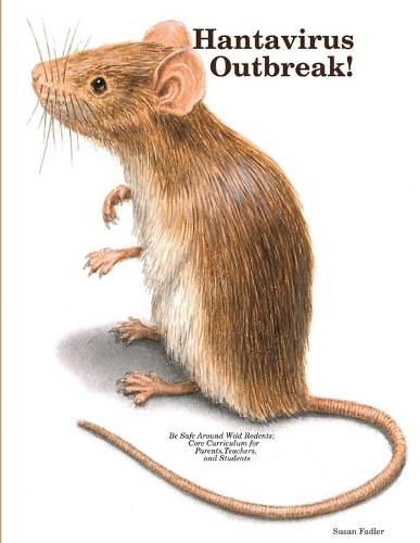 Hantavirus Outbreak!