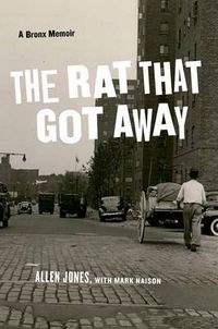 Cover image for The Rat That Got Away: A Bronx Memoir