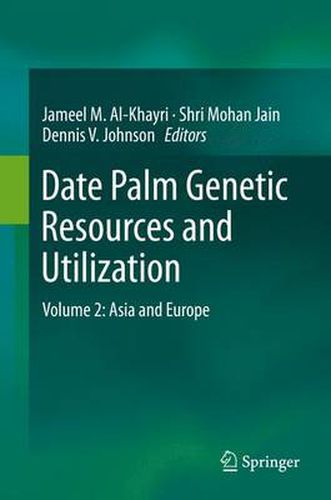 Cover image for Date Palm Genetic Resources and Utilization: Volume 2: Asia and Europe