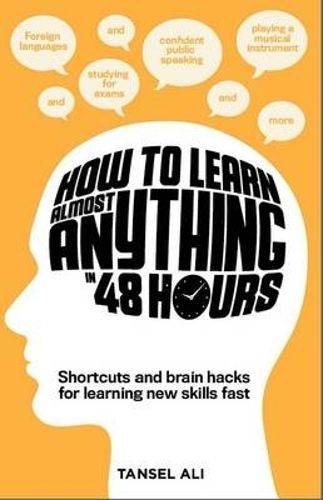 Cover image for How to Learn Almost Anything in 48 Hours